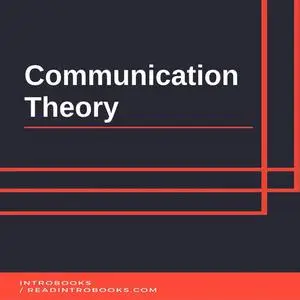 «Communication Theory» by Introbooks Team
