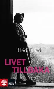 «Livet tillbaka» by Hédi Fried