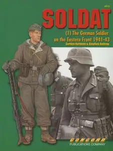 Concord 6512 - Soldat 1: The German Soldier on the Eastern Front 1941-43