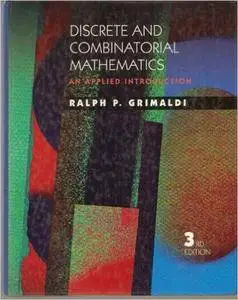 Discrete and Combinatorial Mathematics: An Applied Introduction (3rd Edition)