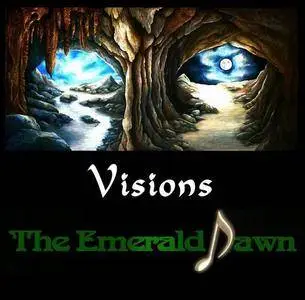 The Emerald Dawn - Visions (2017)