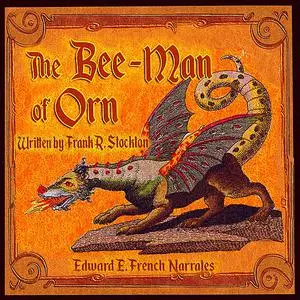 «The Bee Man of Orn» by Frank Richard Stockton
