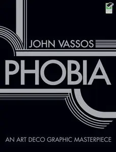 Phobia: An Art Deco Graphic Masterpiece