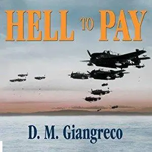 Hell to Pay: Operation Downfall and the Invasion of Japan, 1945-1947 [Audiobook]