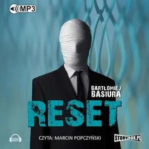 «Reset» by Bartłomiej Basiura