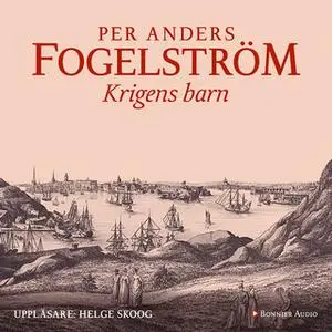 «Krigens barn» by Per Anders Fogelström