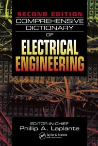 Comprehensive Dictionary of Electrical Engineering, Second Edition (repost)