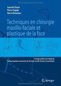 Techniques en chirurgie maxillo-faciale et plastique de la face (repost)
