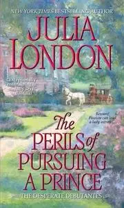 «The Perils of Pursuing a Prince» by Julia London
