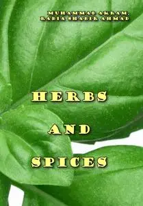 "Herbs and Spices" ed. by Muhammad Akram, Rabia Shabir Ahmad