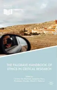 The Palgrave Handbook of Ethics in Critical Research (Repost)