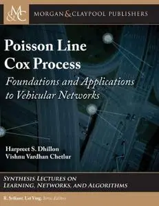 Poisson Line Cox Process: Foundations and Applications to Vehicular Networks Synthesis Lectures