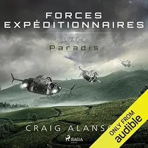 Craig Alanson, "Paradis: Forces Expéditionnaires, Livre 3"