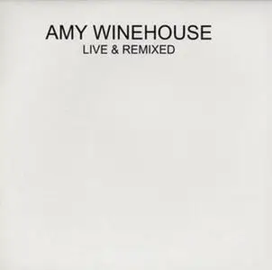 Amy Winehouse – Live & Remixed (2007)