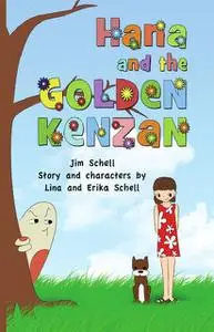 «Hana and the Golden Kenzan» by Jim Schell