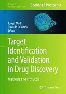Target Identification and Validation in Drug Discovery: Methods and Protocols
