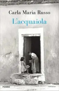 Carla Maria Russo - L'acquaiola