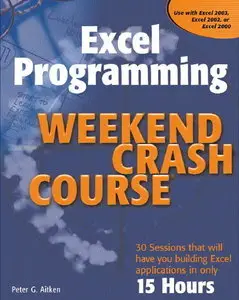 Excel Programming Weekend Crash Course by Peter G. Aitken [Repost]