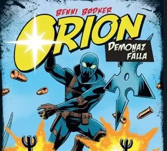 «Orion - Demonaz fälla» by Benni Bødker