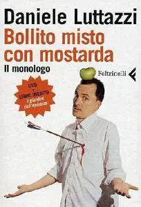 Daniele Luttazzi, "Bollito misto con mostarda" (repost)