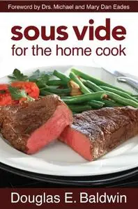 Sous Vide for the Home Cook cookbook (Repost)