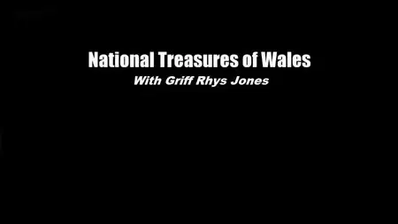 BBC - National Treasures of Wales (2014)