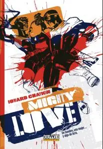 Mighty Love, de Howard Chaykin