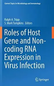 Roles of Host Gene and Non-coding RNA Expression in Virus Infection (Repost)