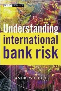 Understanding International Bank Risk by  Andrew Fight