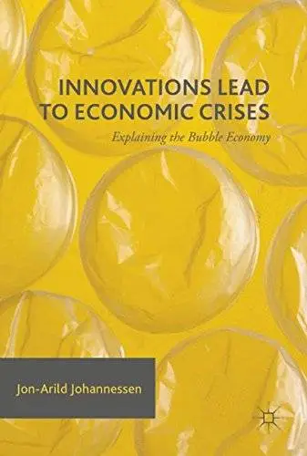 Innovations Lead to Economic Crises: Explaining the Bubble Economy
