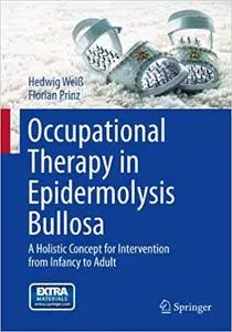 Occupational Therapy in Epidermolysis bullosa: A holistic Concept for Intervention from Infancy to Adult