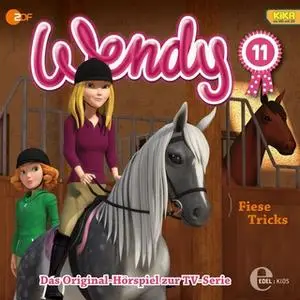 «Wendy - Folge 11: Revierverhalten / Unverhofft kommt oft / Fiese Tricks» by Susanne Sternberg