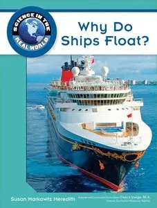 Why Do Ships Float? (Science in the Real World) (repost)