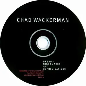 Chad Wackerman - Dreams, Nightmares and Improvisations (2012) {Chad Wackerman CWCD-5}