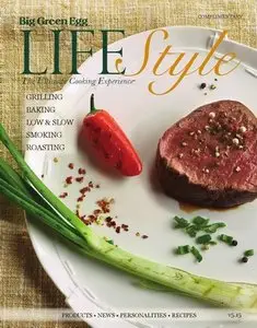Big Green Egg Lifestyle Magazine - Issue 5, 2015