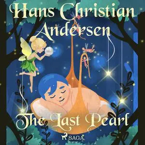 «The Last Pearl» by Hans Christian Andersen