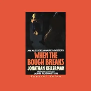 Jonathan Kellerman - When The Bough Breaks