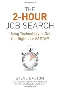 The 2-Hour Job Search: Using Technology to Get the Right Job Faster [Repost]