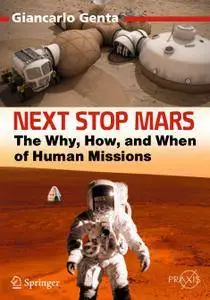 Next Stop Mars: The Why, How, and When of Human Missions (Repost)
