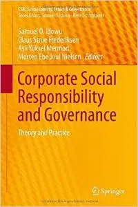 Corporate Social Responsibility and Governance: Theory and Practice (repost)