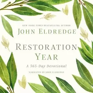 «Restoration Year» by John Eldredge