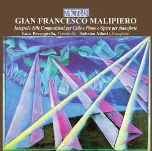 Gian Francesco Malipiero - Cello Sonata, Cello Sonatina, Hortus conclusus, Il tarlo (Paccagnella, Alberti)