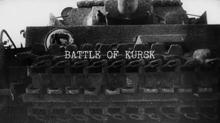 Nazi Megastructures - Russia's War Series 5: The Battle of Kursk (2018)