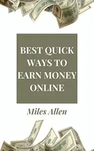 BEST QUICK WAYS TO EARN MONEY ONLINE