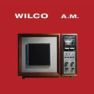 Wilco - A.M. (Special Edition) (1995/2017) [Official Digital Download]