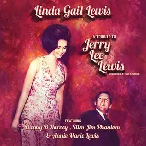 Linda Gail Lewis - A Tribute To Jerry Lee Lewis (2023)