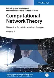 Computational Network Theory: Theoretical Foundations and Applications (Repost)