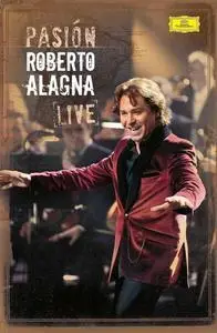 Roberto Alagna - Pasion Live (2012)