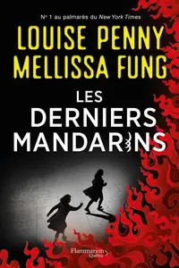 Louise Penny, Mellissa Fung, "Les derniers mandarins"