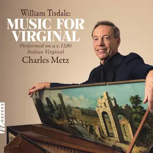 Charles Metz - Music for Virginal (2021) [Official Digital Download 24/192]